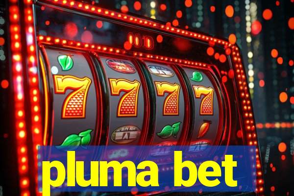 pluma bet